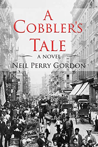 Book Review: A Cobbler’s Tale by Neil Perry Gordon