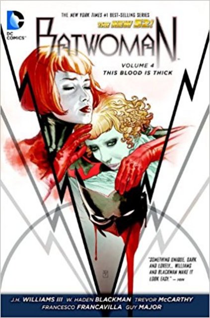 Graphic Novel Review: Batwoman, Vol. 4: This Blood Is Thick by J.H. Williams III, W. Haden Blackman, and Trevor McCarthy