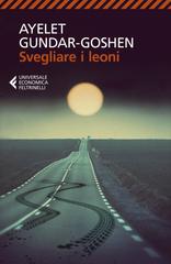 Ayelet Gundar-Goshen – Svegliare i leoni (2020)