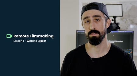 Remote filmmaking  plan, produce, edit, and deliver engaging remote films