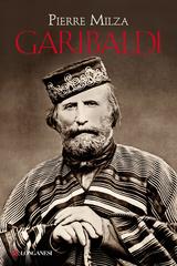 Pierre Milza – Garibaldi (2013)