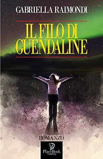 Gabriella Raimondi - Il filo di Guendaline (2022)