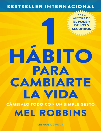 1 hábito para cambiarte la vida - Mel Robbins (PDF + Epub) [VS]