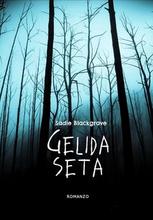 Sadie Blackgrave - Gelida Seta (2023)