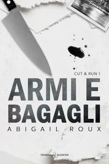 Abigail Roux – Armi e bagagli Vol. 1. Armi e bagagli (2026)