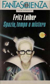 Fritz Leiber - Spazio, tempo e mistero (1987)