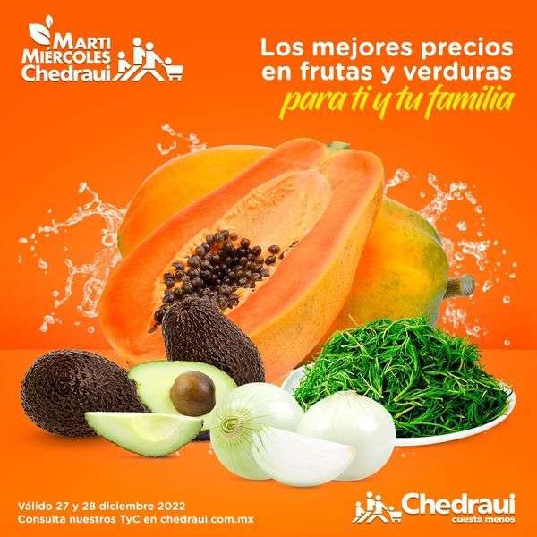 Chedraui: MartiMiércoles de Chedraui 27 y 28 Diciembre: Romeritos $7.50 kg • Papaya ó Cebolla $16.90 kg • Aguacate $21.50 kg 
