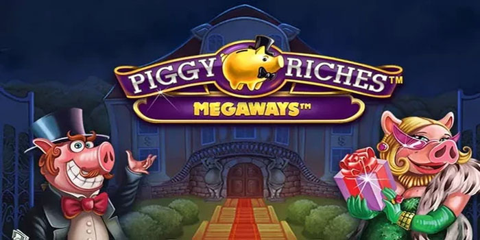 Pola Gulungan Cepat Terasa Nyaman di Slot Piggy Riches Megaways