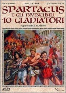 Spartacus e gli invincibili dieci gladiatori (1964) .Avi Dvdrip ITA