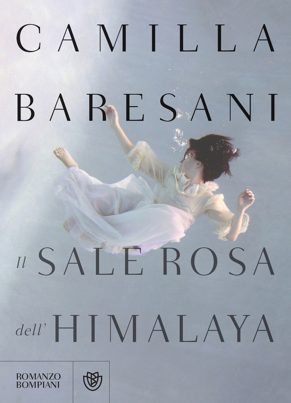 Camilla Baresani - Il sale rosa dell'Himalaya (2014)