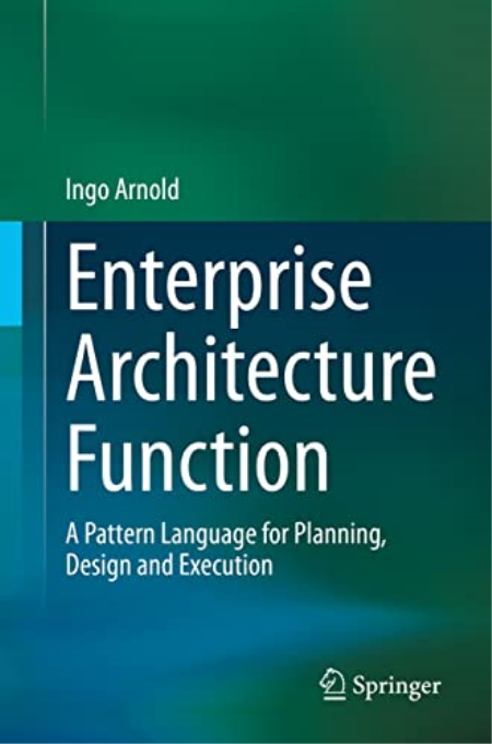 Enterprise Architecture Function: A Pattern Language for Planning, Design and Execution