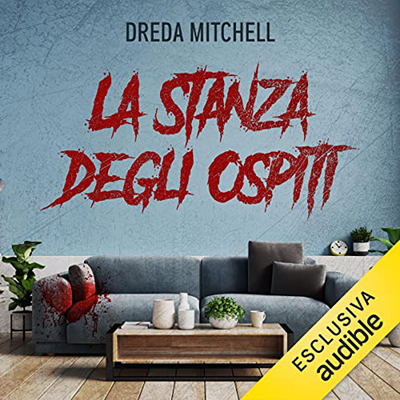 Dreda Say Mitchell - La stanza degli ospiti (2021) (mp3 - 128 kbps)