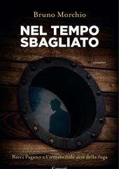Bruno Morchio – Nel tempo sbagliato (2021)