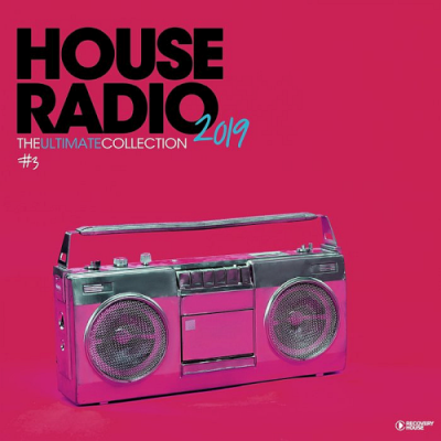 VA - House Radio 2019 - The Ultimate Collection #3 (2019)