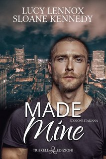 Lucy Lennox, Kennedy Sloane – Made Mine (2022)