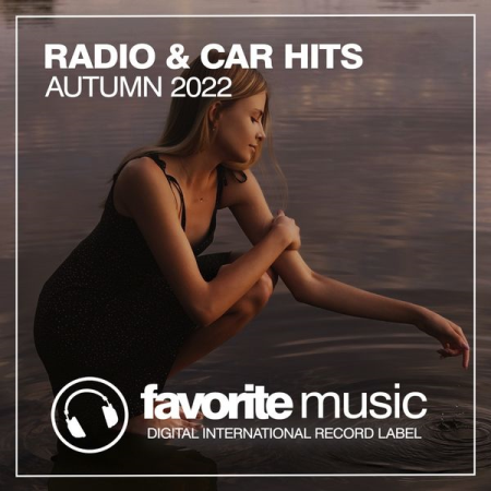 VA - Radio & Car Hits Autumn 2022 (2022)