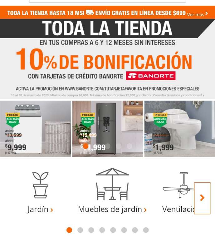 Home Depot; 10% Bonificación en toda la tienda, con tarjeta de crédito BANORTE (compra mín $6000, topado a $2000 por cliente) 
