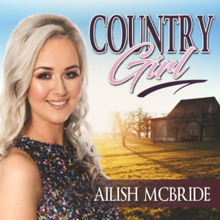 864adade d209 4022 b4bd 1f6719e24c86 - Ailish McBride - Country Girl (2020)