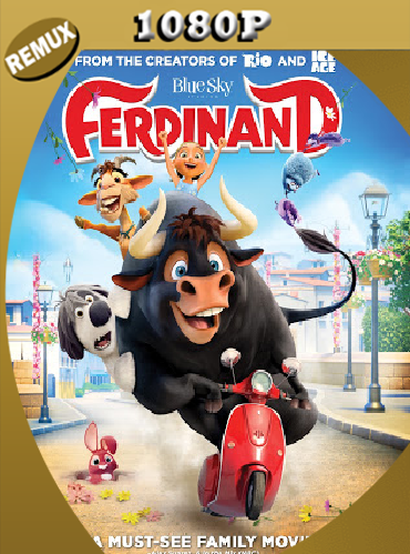 Ferdinand (2017) Remux [1080p] [Latino] [GoogleDrive] [RangeRojo]