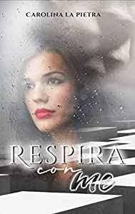 Carolina La Pietra – Respira con me (2020)