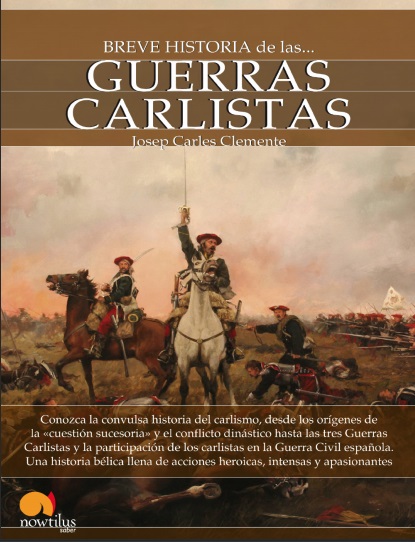 Breve Historia de las Guerras Carlistas - José Carlos Clemente (Multiformato) [VS]