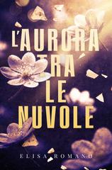 Elisa Romano – L’aurora tra le nuvole (2026)