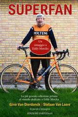 Gino Van Dierdonck, Stefaan Van Laere – Superfan. Un omaggio a Eddy Merckx (2026)