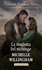 Michelle Willingham – I figli di Sigurd Vol. 1. La vendetta del vichingo (2020)