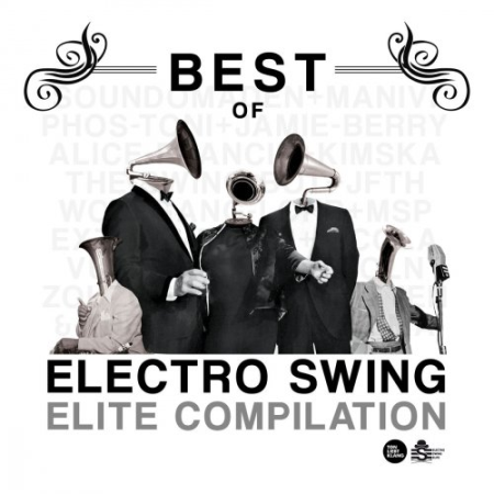 VA - Best of Electro Swing Elite Compilation (2017) FLAC
