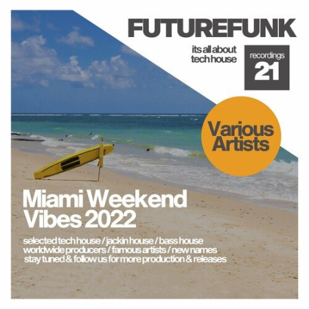VA - Miami Weekend Vibes 2022 (2022)