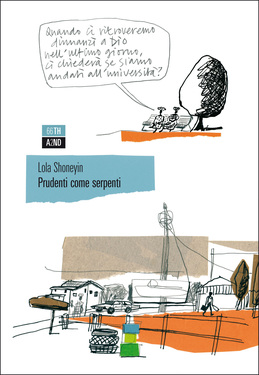 Lola Shoneyin – Prudenti come serpenti (2012)