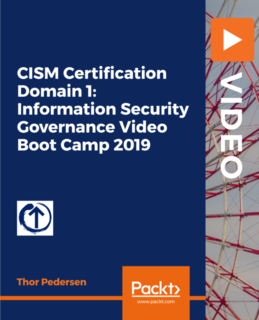 CISM Certification Domain 1 Information Security Governance Video Boot Camp 2019