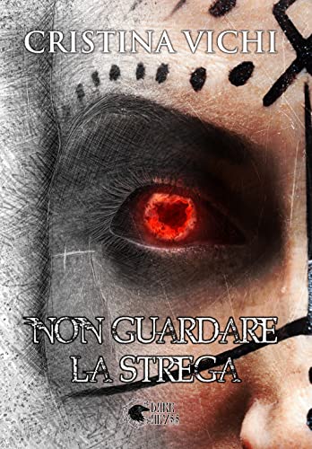 Cristina Vichi - Non guardare la strega (2022)
