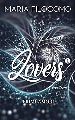 Maria Filocomo - Lovers. First Loves (2021)