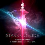 Andrew-Rayel-Robbie-Seed-feat-That-Girl-Stars-Collide.jpg