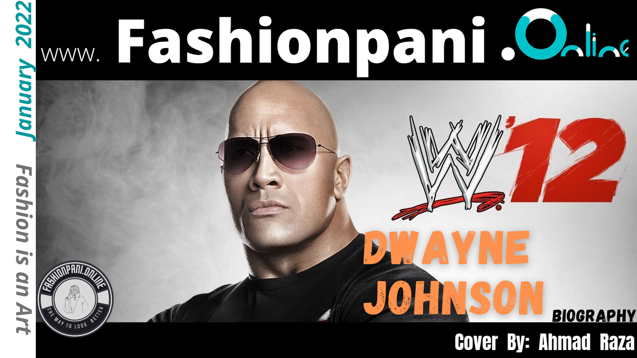 Complete Biography of  Famous Actor Dwayne Johnson
