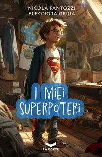 Eleonora Geria, Nicola Fantozzi - I miei superpoteri (2024)