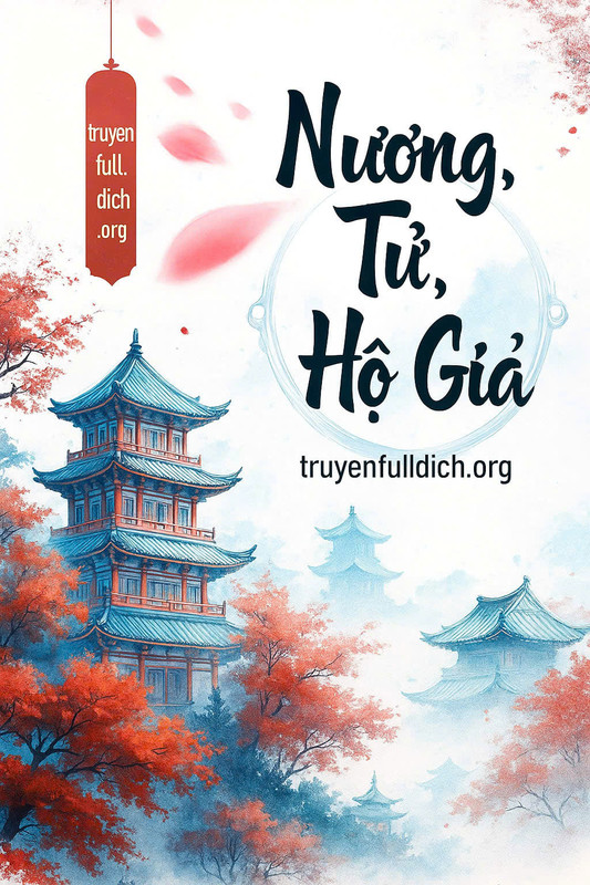 Nương Tử, Hộ Giá!