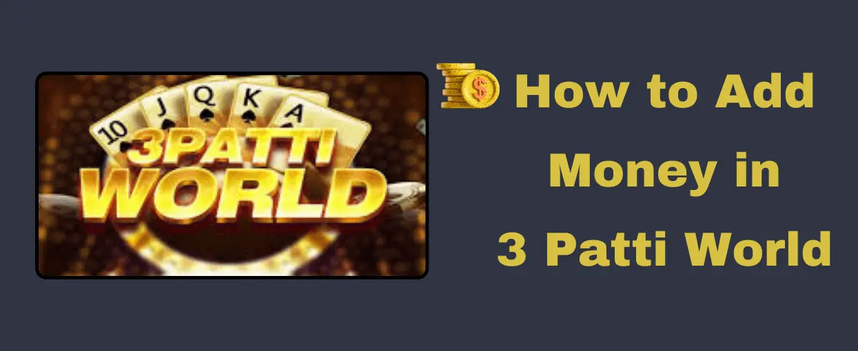 How to Add money on 3 Patti World