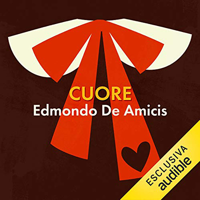 Edmondo De Amicis - Cuore (2019) (mp3 - 128 kbps)