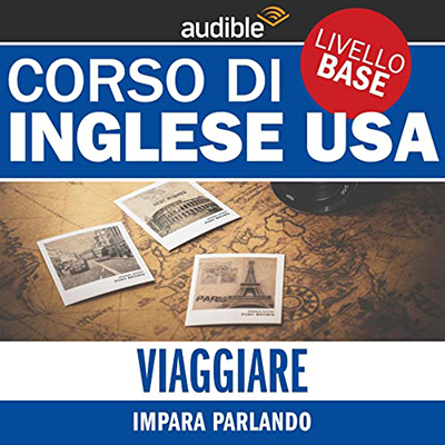 Autori Vari - Impara parlando (Inglese USA - Livello base) (2021) (mp3 - 64 kbps)