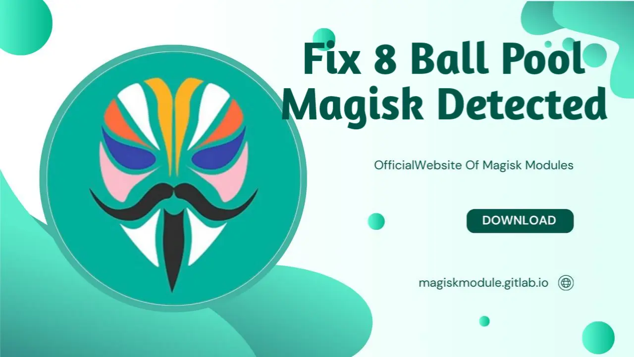 Fix 8 Ball Pool Magisk Detected