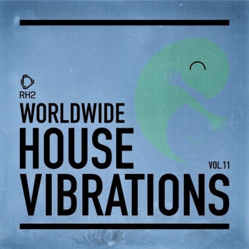 00-va-worldwide-house-vibrations-vol-11-