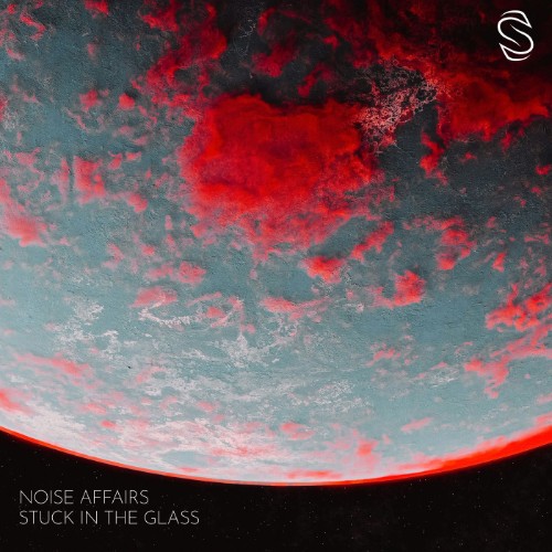 Noise Affairs - Stuck In The Glass (2026)
