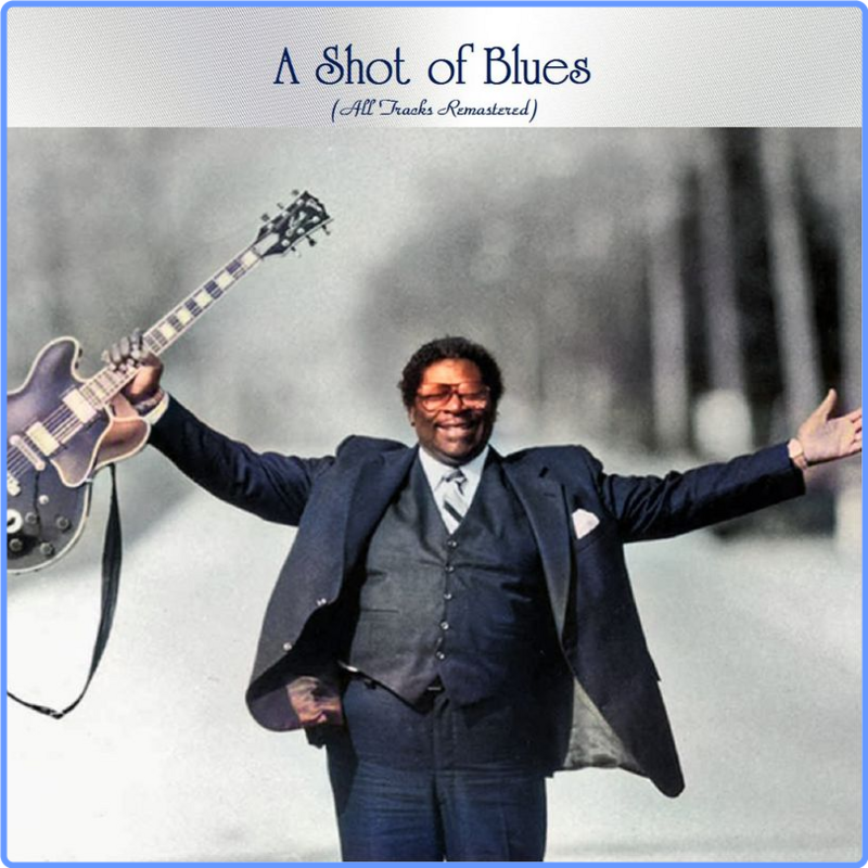A Shot of Blues (All Tracks Remastered) (Millennium Digital Remaster, 2021) FLAC LossLess