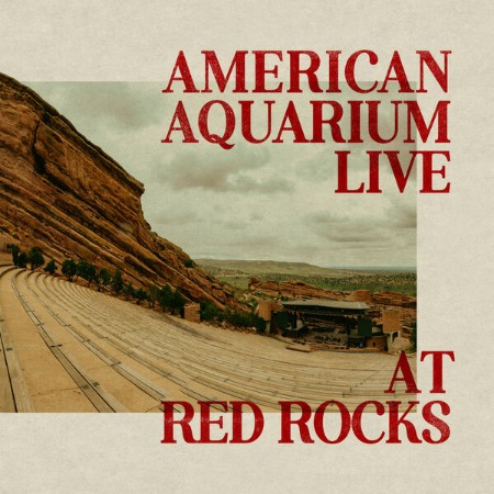 American-Aquarium-Live-At-Red-Rocks-24BIT-96KHZ-WEB-FLAC-2025-OBZEN.jpg