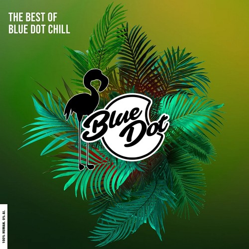 VA - Best of Blue Dot Chill (2026) [MP3]