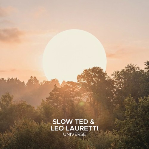 Slow Ted, Leo Lauretti - Universe (2026)