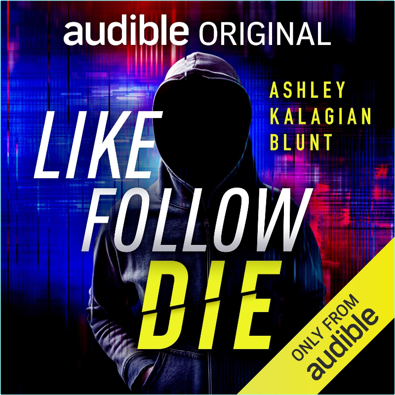Like Follow Die B0F78YTRDP (Ashley Kalagian Blunt)