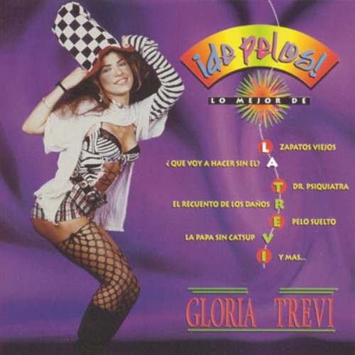 Gloria Trevi - ¡De pelos! Lo mejor de la Trevi (1996)